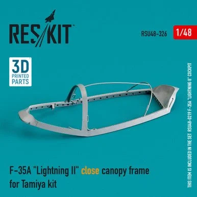 1/48 Reskit F-35A Lightning II close canopy frame for Tamiya kit (3D Printing)