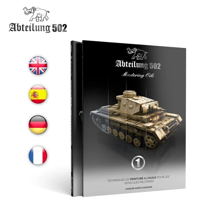 Abteilung 502 Mastering Oils Book 1 Oil Painting Techniques on AFV's (English)