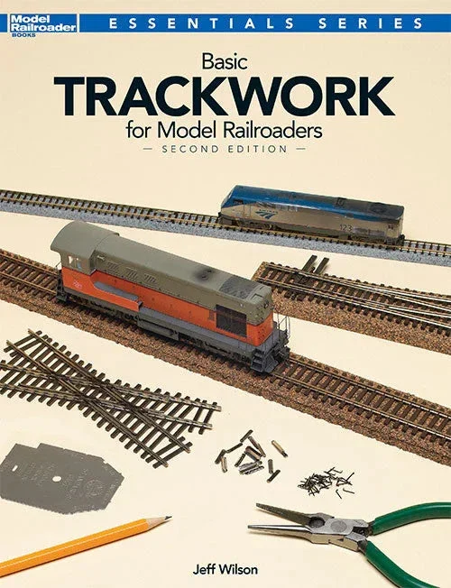 Kalmbach Basic Trackwork for Model Railroaders 2nd Edition 12479 - Kalmbach Publishing