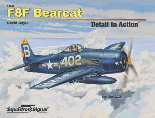 Squadron Signal F8F Bearcat Detail in Action 39007 - Squadron Signal Publications