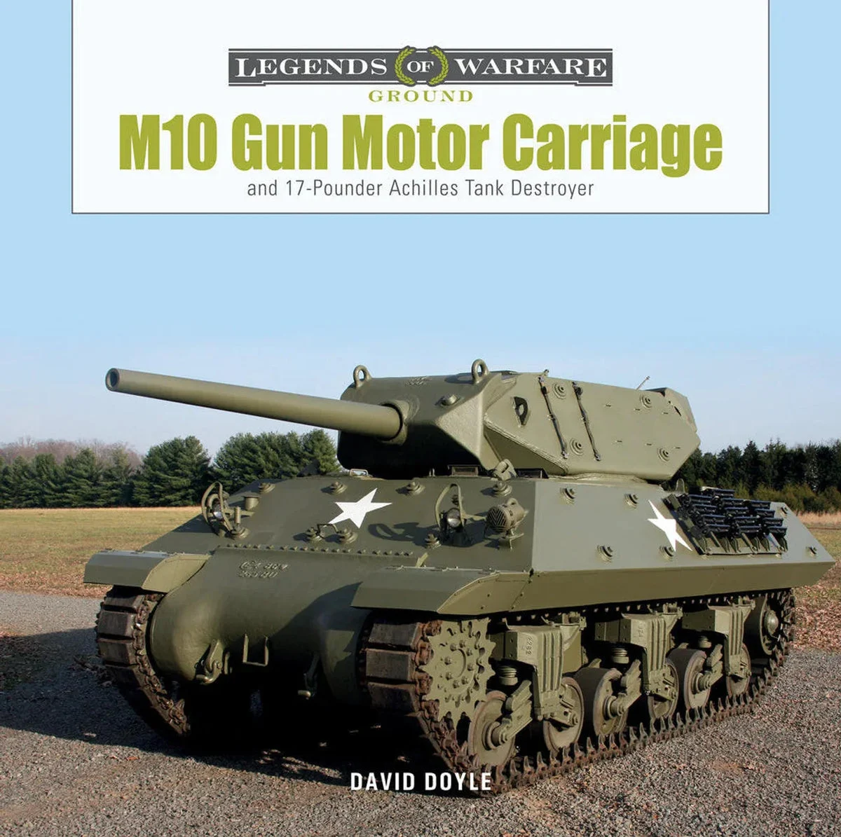 Schiffer Publishing M10 Gun Motor Carriage Legends of Warfare Book 364860