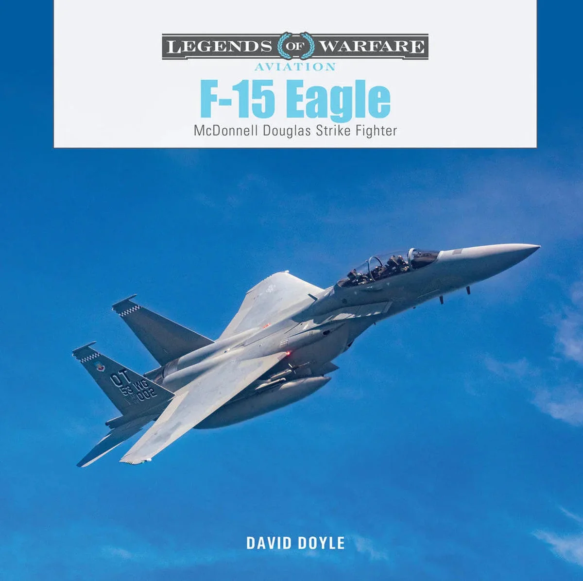 Schiffer Publishing Legends of Warfare F-15 Eagle Hardcover Book 367076