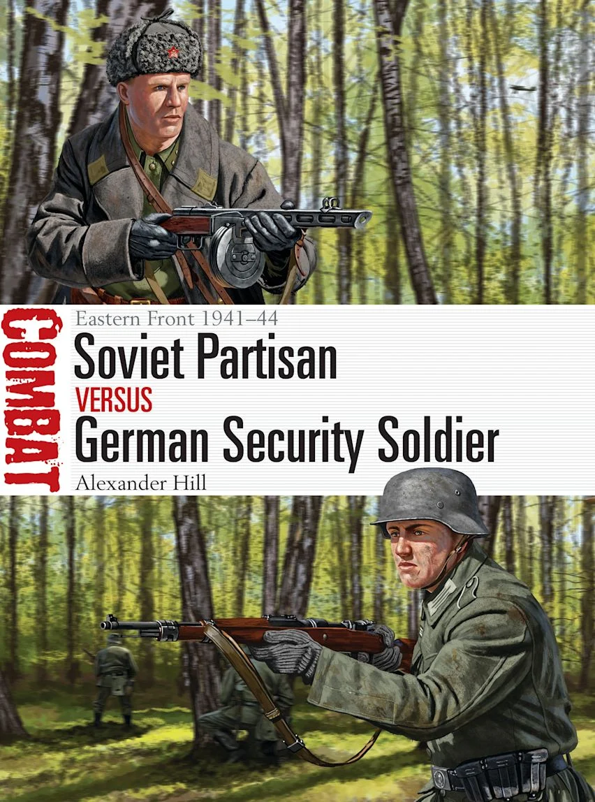 Osprey Publishing Soviet Partisan vs German Security Soldier CBT44
