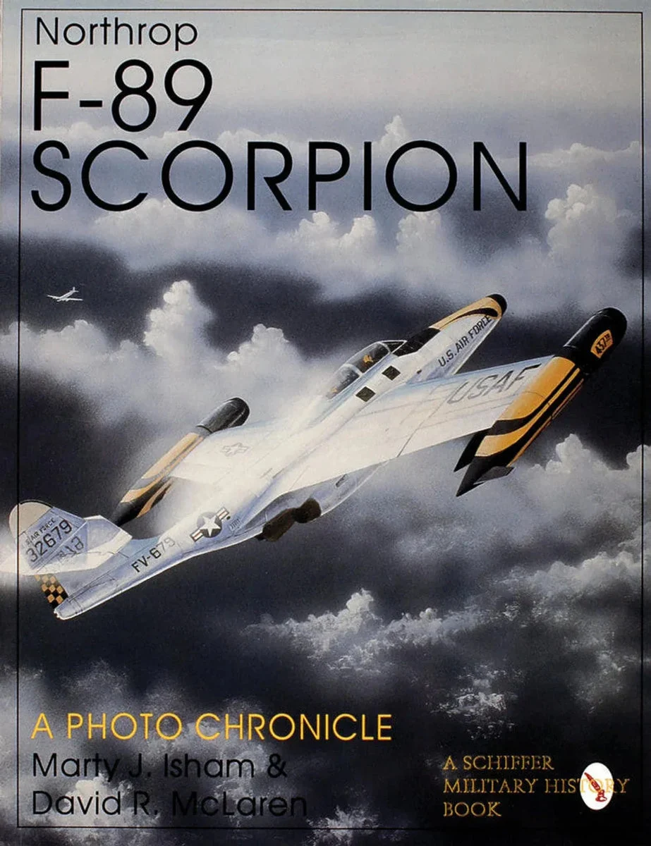 Schiffer Publishing Northrop F-89 Scorpion: A Photo Chronicle 300653