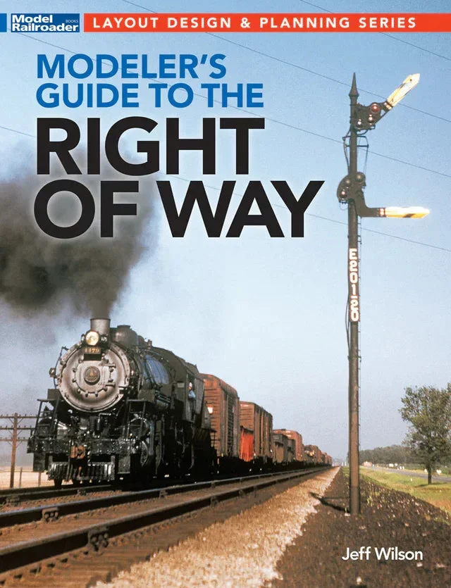Kalmbach Modeler's Guide to the Right of Way 12840 - Kalmbach Publishing
