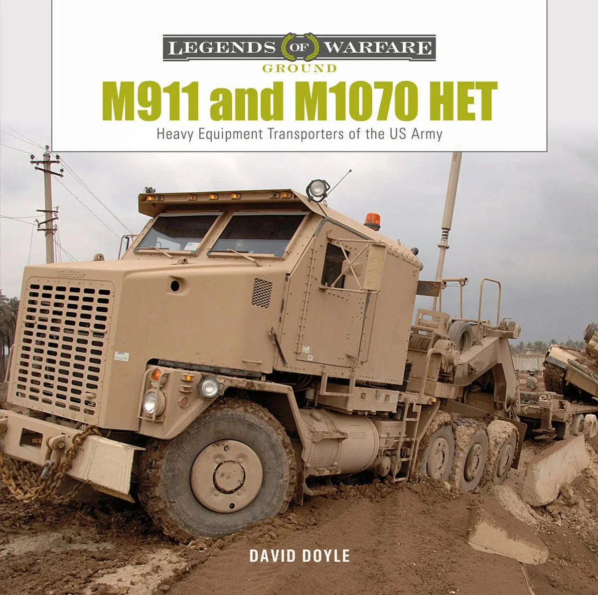 Schiffer Publishing Legends of Warfare M911 AND M1070 HET 363481