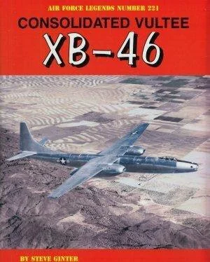 Ginter Books - Consolidated-Vultee XB-46 221