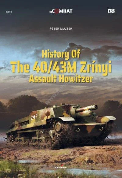 Kagero Publishing History of the 40/43M Zrinyi Assault Howitzer Book 88008