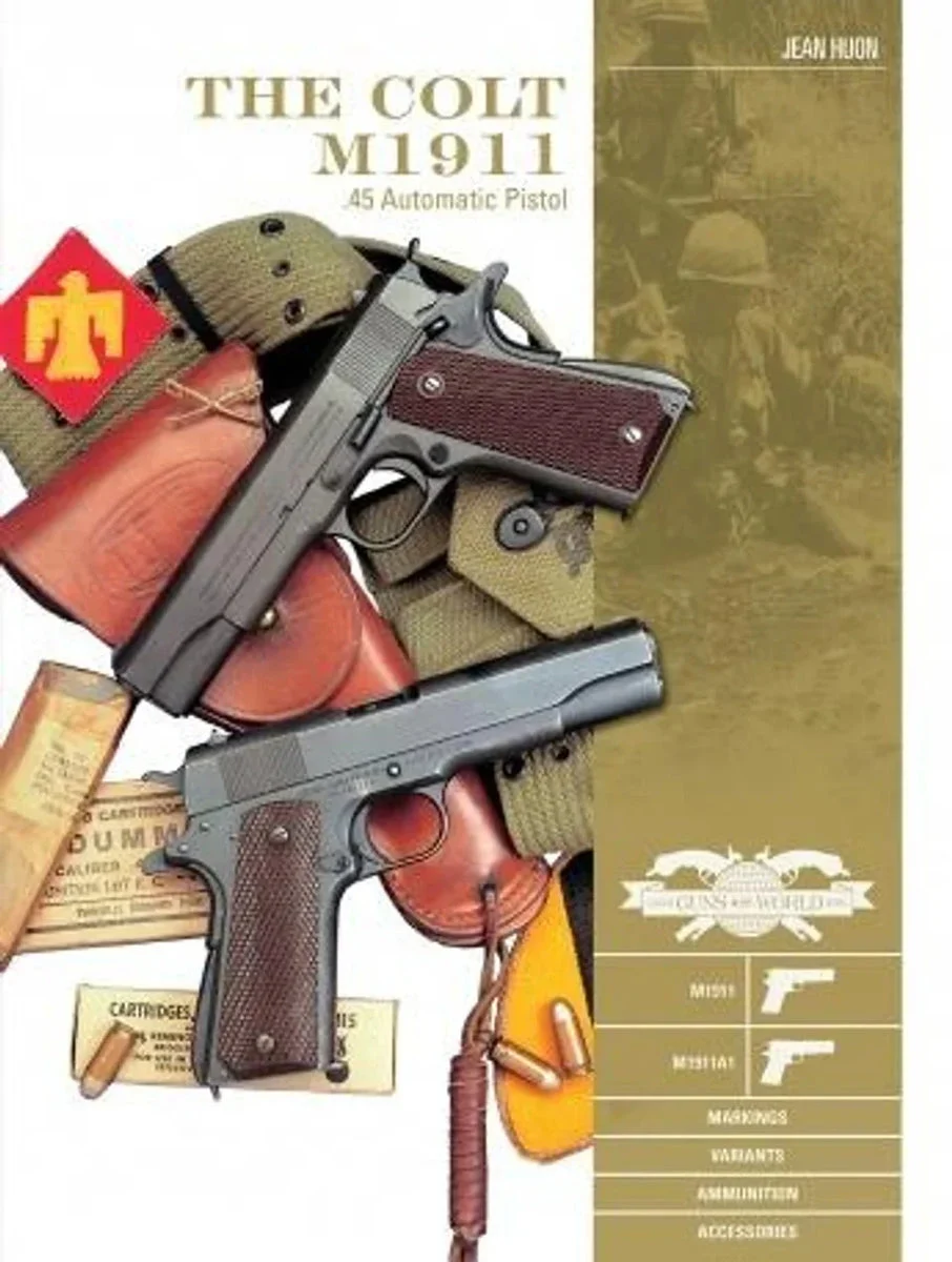 Schiffer Publishing The Colt M1911 .45 Automatic Pistol 358258