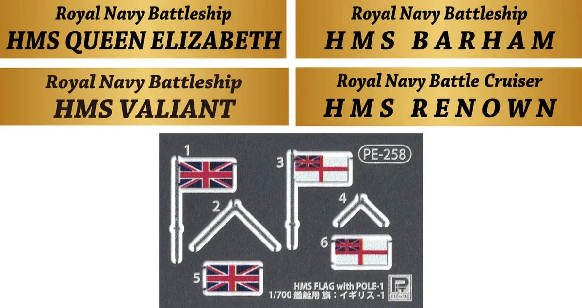 1/700 Pitroad HMS's Nameplate & Flag Set (Queen Elizabeth, Bahram, Variant, Renown) NPS03