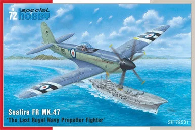 1/72 Speical Hobby Seafire FR MK.47 The Last Royal Navy Propeller Fighter - Special Hobby