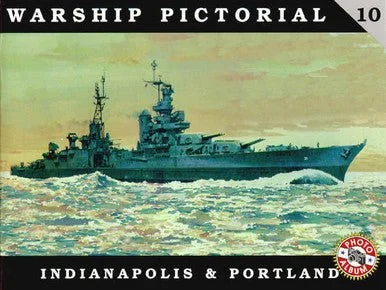 CWP10 - Classic Warships Pictorial, Indianapolis & Portland