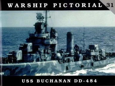 CWP31 - Classic Warships Pictorial, USS Buchanan DD-484