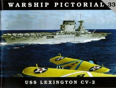 CWP33 - Classic Warships Pictorial, USS Lexington CV-2