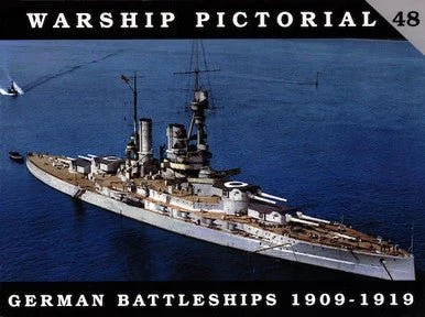 CWP48 - Classic Warships Pictorial, German Battleships 1909-1919