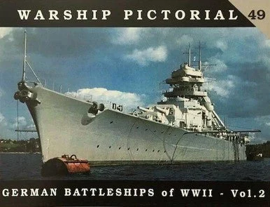 CWP49 - Classic Warships Pictorial, German Battleships of WWII - Vol. 2
