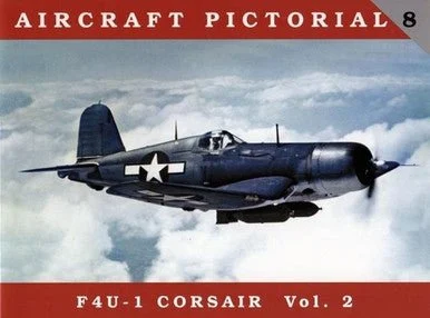CWPA08 - Aircraft Pictorial, F4U-1 Corsair Vol. 2