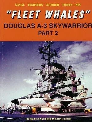 GIN046 - Ginter Books Fleet Whales: A-3 Skywarrior Part 2
