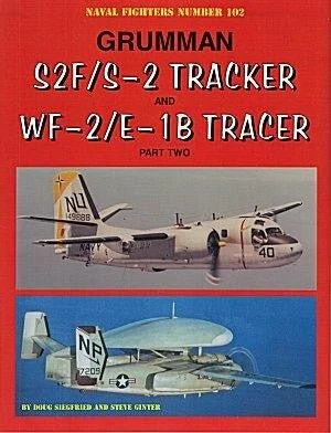 GIN102 - Ginter Books Grumman S2F/S2 & WF-2/E-1B Tracker Part Two