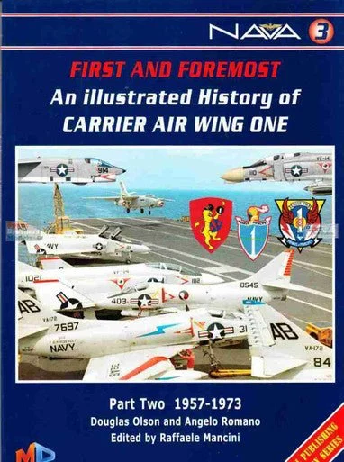 Ginter Books - First and Foremost Carrier Air Wing One Part Two 1957-1972