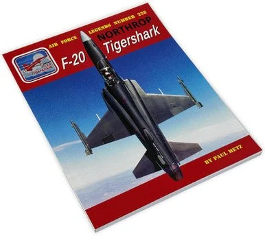Ginter Books Northrop F-20 Tigershark - Air Force Legends Number 228