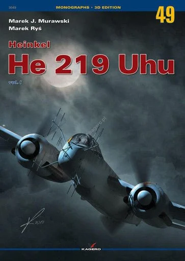 Kagero Heinkel He 219 Uhu vol. I Book - Kagero Publishing