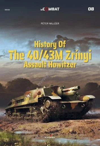 Kagero History of the 40/43M Zrinyi Assault Howitzer Book - Kagero Publishing