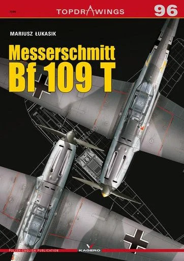 Kagero Messerschmitt Bf 109 T Book - Kagero Publishing