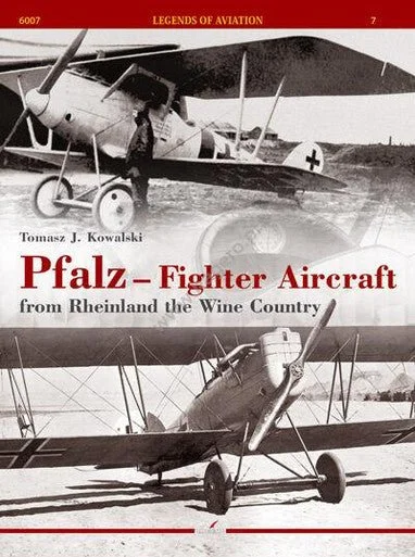 Kagero Pfalz - Fighter Aircraft from Rheinland the Wine Country Book