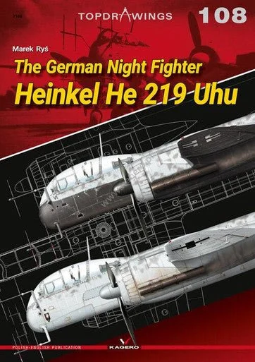 Kagero The German Night Fighter Heinkel He 219 Uhu Book - Kagero Publishing