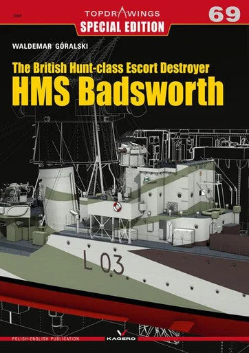 Kagero Publishing The British Hunt-class Escort Destroyer HMS Badsworth