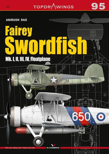 Kagero Publishing Fairey Swordfish Mk. I, II, III, IV, Floatplane