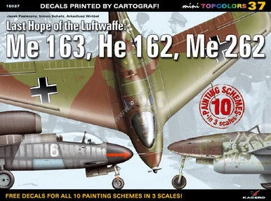 Kagero Last Hope of the Luftwaffe: Me 163, He 162, Me 262 - Kagero Publishing