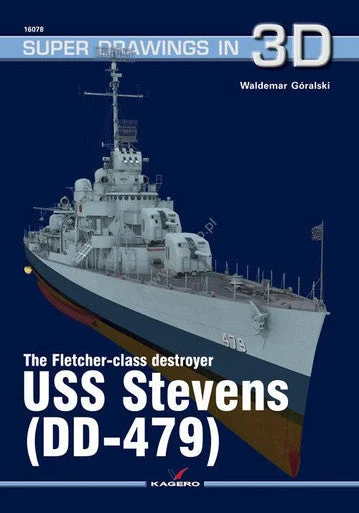 Kagero Publishing The Flecher- class destroyer USS Stevens (DD-479)