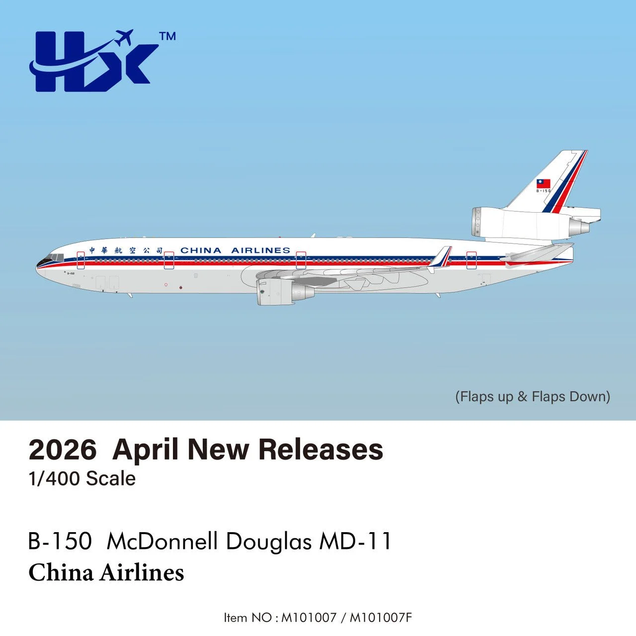 Pre-Order HX Models M101007F 1:400 China Airlines MD-11 B-150 "Flaps Down"