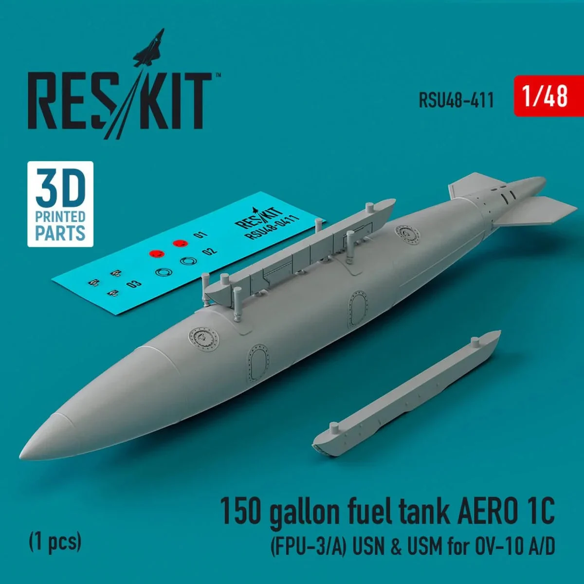 1/48 Reskit 150 gallon fuel tank AERO 1C (FPU-3/A) USN & USM for OV-10 A/D (1 pcs)