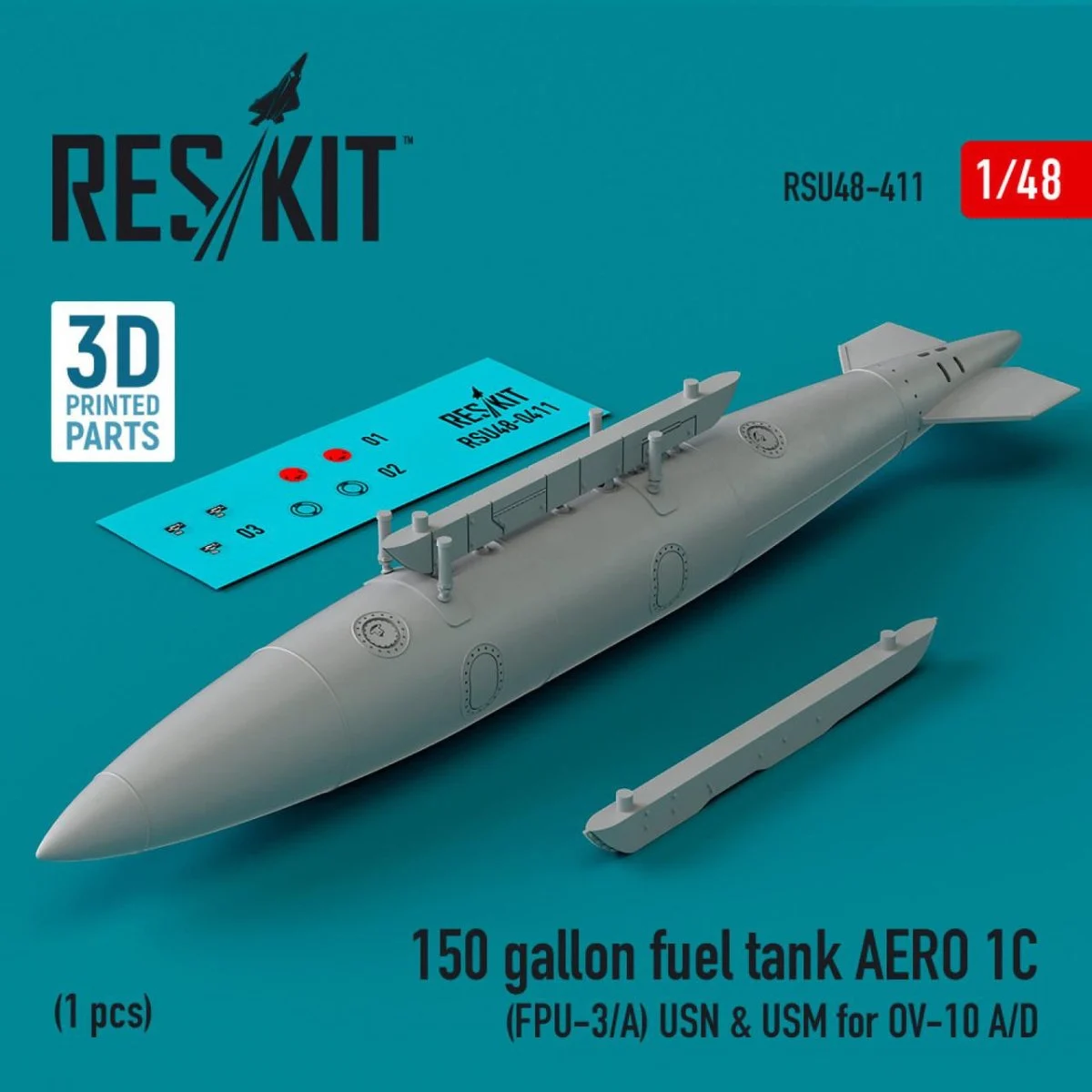 Reskit 1/48 Reskit 150 gallon fuel tank AERO 1C (FPU-3/A) USN & USM for OV-10 A/D (1 pcs) (1/48)