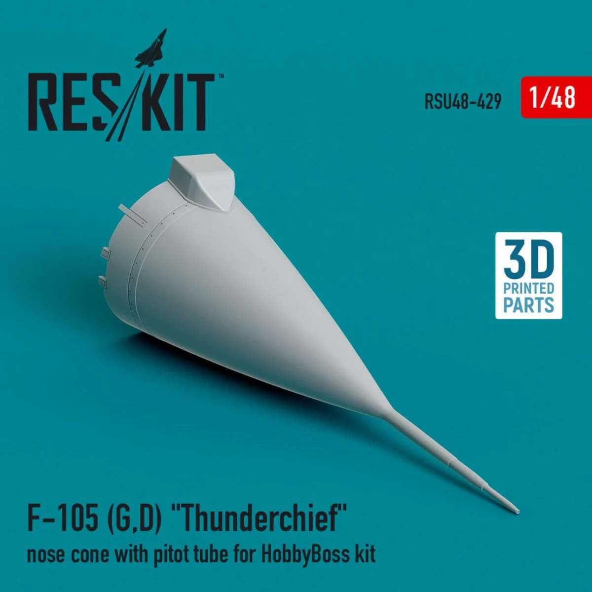 Reskit 1/48 Reskit F-105 (G,D) Thunderchief nose cone with pitot tube for HobbyBoss kit (3D Printed) (1/48)