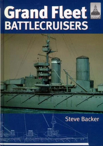 Shipcraft Grand Fleet Battlecruisers Harback Book - Classic Warships