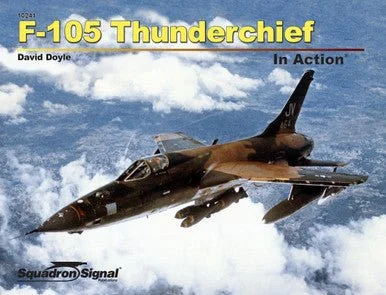 Squadron Signal F-105 Thunderchief In Action