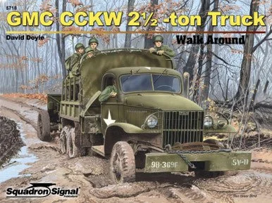 Squadron Signal GMG CCKW Truck Walk Around - Squadron Signal Publications