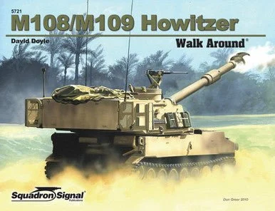 Squadron Signal M108/M109 Howitzer Walk Around - Squadron Signal Publications