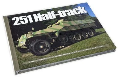 Visual History Sd.Kfz.251 HalfTrack Hardback Book - David Doyle